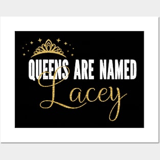 Queens Are Named Lacey Personalized First Name Girl product Posters and Art